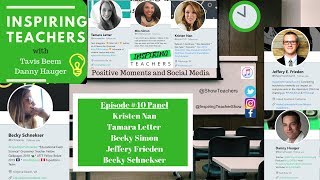 Panel of Inspiring Teachers Discuss Positive Effects of Social Media for Teachers Ep 40 [upl. by Ainsworth]