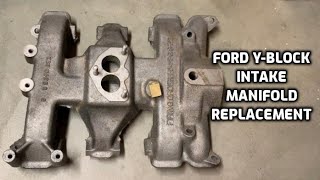 Ford YBlock Intake Manifold Replacement [upl. by Bork]