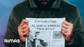 Eladio Carrion  Progreso Video Oficial  Monarca [upl. by Braeunig]