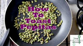 How To Toast Pepitas [upl. by Cleti]