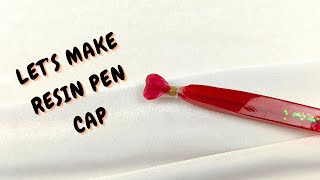 Resin Pen Cap  How to Make Resin Pen Cap  Resin Pen Tutorial [upl. by Uhej]