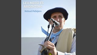 Leo Messi Es Argentino [upl. by Mond]