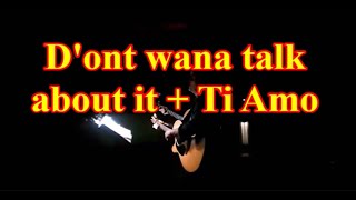 Rod Stewart dont wana talk about it Umberto Tozziti amo cover [upl. by Selyn]