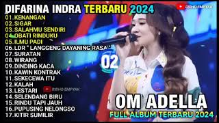 DIFARINA INDRA TERBARU 2024 FULL ALBUM  KENANGAN  SIGAR  SALAHMU SENDIRI  ADELLA TERBARU 2024 [upl. by Hetty]