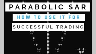 How To Use Parabolic SAR Indicator Strategy Effectively in Trading [upl. by Lib324]