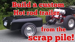 Build a custom Hot rod trailer from the scrap pile [upl. by Akiner]