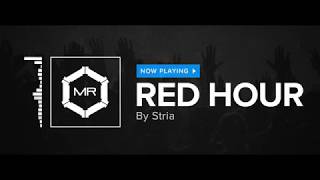 Stria  Red Hour HD [upl. by Libove]