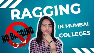 KYA MUMBAI COLLEGES MEIN RAGGING HOTI HAI IMPORTANT FOR STUDENTS  ACTIONS YOU MUST amp CAN TAKE [upl. by Mudenihc185]