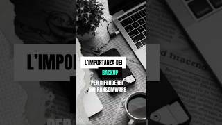 L’importanza dei backup per difendersi dai ransomware [upl. by Ries]