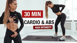 30 MIN CARDIO HIIT amp INTENSE ABS  No Equipment Home Workout [upl. by Puduns552]