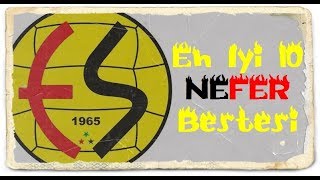 NEFER Eskişehirspor En İyi 10 BesteMarşTezahürat [upl. by Sajovich]