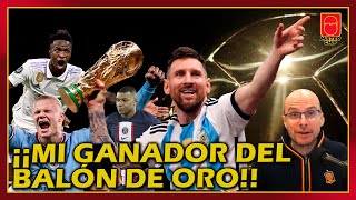 ¡¡MI GANADOR DEL BALÓN DE ORO [upl. by Laroy]