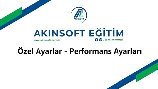 AKINSOFT Wolvox Erp  Özel Ayarlar  Performans Ayarları [upl. by Silirama]