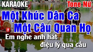 Một Khúc Dân Ca Một Câu Quan Họ Karaoke Tone Nữ  Karaoke AK [upl. by Nalat307]