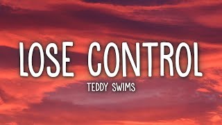 Teddy Swims  Lose Control Lyrics [upl. by Yvel103]