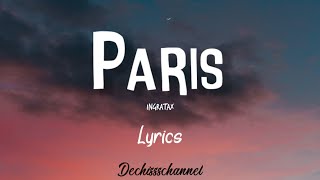 Paris  Ingratax Lyrics and Translation [upl. by Ainoda809]