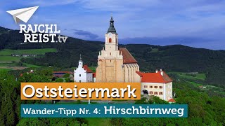 Wandertipp in der Oststeiermark HIRSCHBIRNWEG  Vom Schloss Pöllau zum Picknick auf dem Pöllauberg [upl. by Mord]