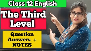 The Third Level Class 12 Question Answer [upl. by Neri]