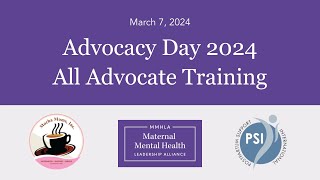 All Advocate Training  Maternal Mental Health Advocacy Day 2024  March 7 2024  Hosted by MMHLA [upl. by Natan]