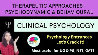 Therapeutic Approaches  Psychodynamic amp Behavioural  Clinical Psychology Mind Review [upl. by Jemma946]