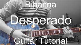 Desperado  Rihanna GUITAR TUTORIALLESSON188 [upl. by Aryajay]