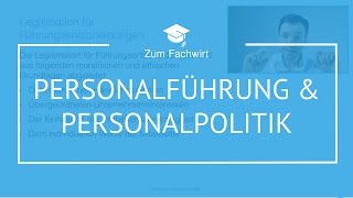 Personalführung amp Personalpolitik Teil 1 quotDemokursquot Fachwirt IHK [upl. by Grishilde]