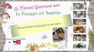 Mon foie gras mi cuit maison [upl. by Nelak]