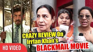 Blackmail Movie Public Review  Irrfan Khan Get Well Soon  CRAY REVIEW [upl. by Aicertal]