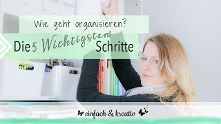 Wie geht organisieren  Die 5 WICHTIGSTEN Schritte  Die Ordnungsfee [upl. by Thornton911]