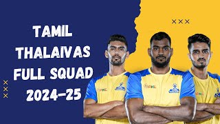 PKL 11 Tamil Thalaivas Full Squad 202425 [upl. by Neesay]