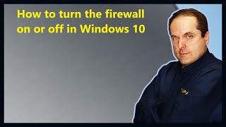 How to turn the firewall on or off in Windows 10 [upl. by Omer225]