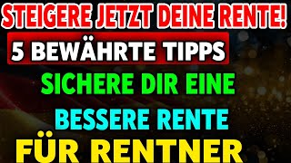 Mit diesen 5 einfachen Tricks steigern Sie Ihre Rente auf legale Weise [upl. by Aihsemek]