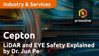 LiDAR and EYE Safety Explained by Dr Jun Pei CEO of Cepton Inc [upl. by Fiske]