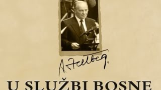 Alija Izetbegović  U službi Bosne [upl. by Georgiana848]