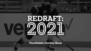 NHL Redraft 2021  The Athletic Hockey Show Prospect Series [upl. by Cacie317]