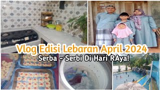 VLOG LEBARAN APRIL 2024  KEGIATAN IRT MENJELANG LEBARAN BUKBER BIKIN KUE LIBURAN MAKAN DI KEBUN [upl. by Reich]