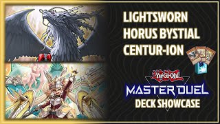 Lightsworn Horus Bystial CenturIon Deck Showcase  Yu Gi Oh Master Duel  Season 33 [upl. by Pinsky]