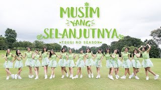 MV Musim yang Selanjutnya Tsugi no Season  JKT48 [upl. by Magena132]