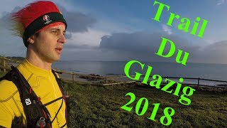 Trail du Glazig 2018 [upl. by Htennek823]