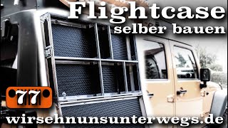 Wie baut man ein Flightcase  AusbauVlog77  wirsehnunsunterwegsde [upl. by Odlaniger]