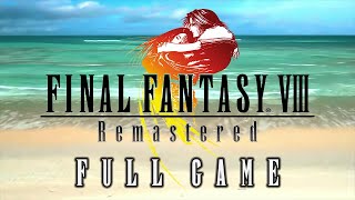 FINAL FANTASY 8 REMASTER  100 FULL GAME  Gameplay Walkthrough【 FULL HD 】 [upl. by Ofilia]