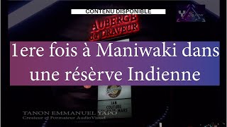 Y Show  1ere fois à Maniwaki dans une résèrve Indienne Vlog [upl. by Nayve]