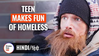 TEEN MAKES FUN OF HOMELESS  किशोर ने बेघर का मज़ाक उड़ाया DramatizemeHindi [upl. by Felicle415]