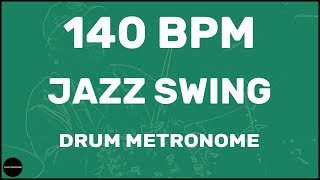 Jazz Swing  Drum Metronome Loop  140 BPM [upl. by Cleti155]