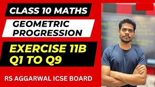 Class 10 mathsGeometric progressionexercise 11b q1 to q9ccc ashish kumar icse maths [upl. by Retseh]