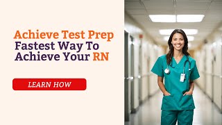 Achieve Test Prep Fastest Way To Achieve Your RN [upl. by Caesar676]