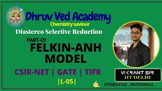 Reagents Lect05  FelkinAnh Model part1  CSIRNET  GATE  TIFR  By Vikrant sir [upl. by Nhaj]