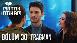 Aşk Mantık İntikam 30 Bölüm Fragmanı [upl. by Gianna]