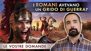 I Romani avevano un Grido di Guerra [upl. by Stinson]