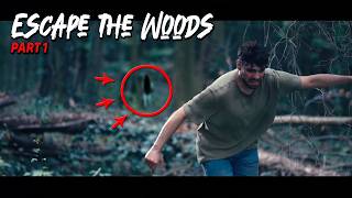 Part 1 Escape The Woods  SP [upl. by Brig]